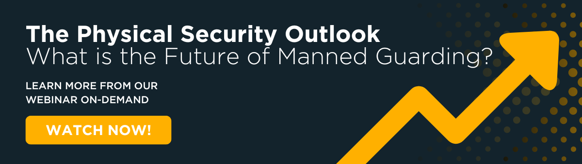The Physical Security Outlook_What is the Future of Manned Guarding CTA_on_demand-1