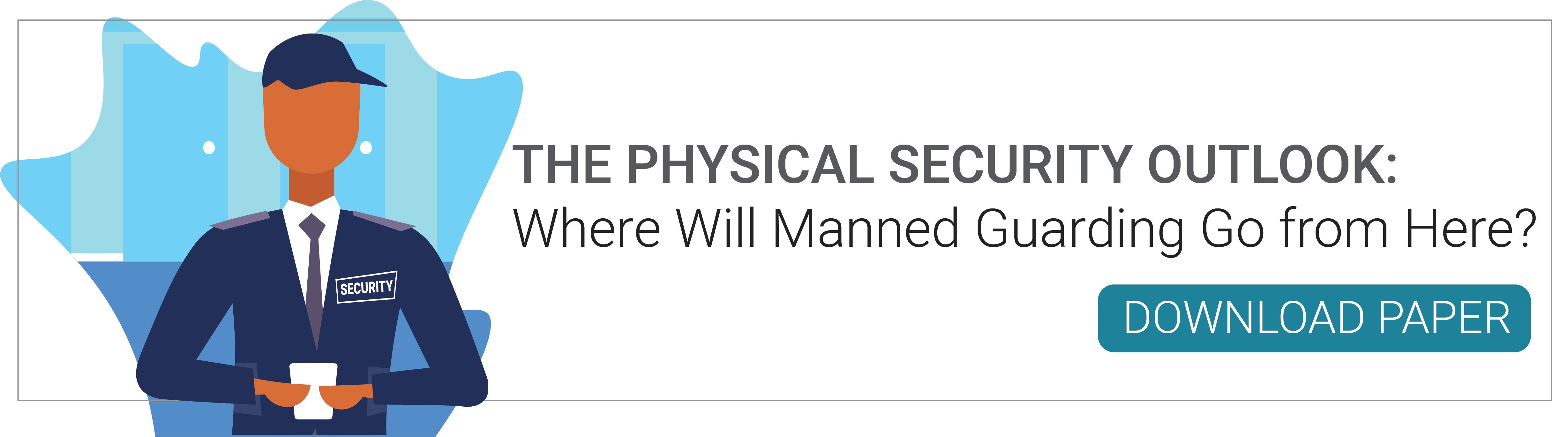 Physical Security Outlook Report - Download Now